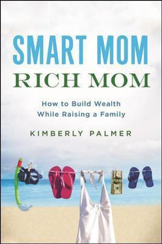 Smart Mom, Rich Mom  (English, Paperback, Palmer Kimberly)