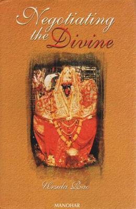 Negotiating the Divine  (English, Hardcover, Rao Ursula)