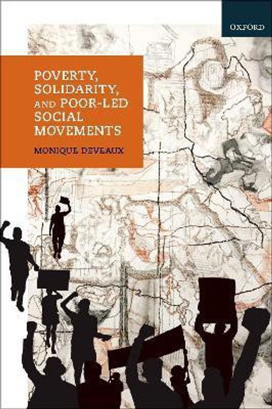 Poverty, Solidarity, and Poor-Led Social Movements  (English, Hardcover, Deveaux Monique)