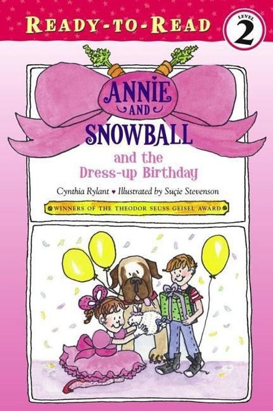 Annie and Snowball and the Dress-Up Birthday  (English, Paperback, Rylant Cynthia)