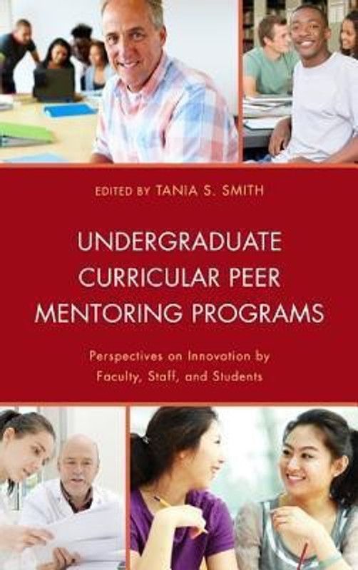 Undergraduate Curricular Peer Mentoring Programs  (English, Hardcover, unknown)