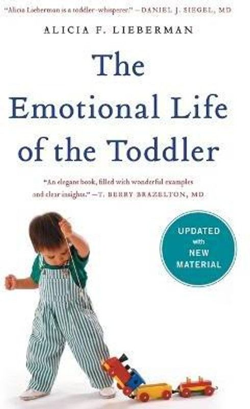 The Emotional Life of the Toddler  (English, Paperback, Lieberman Alicia F PhD)