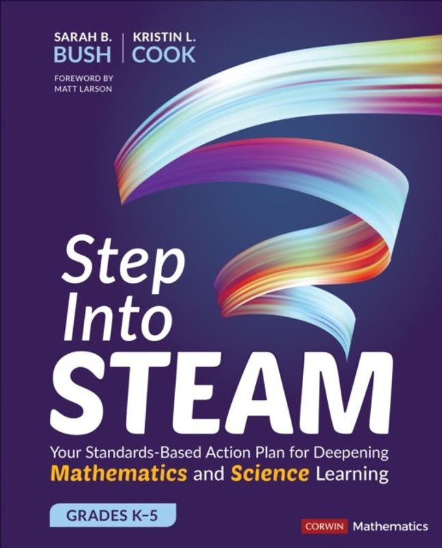 Step Into STEAM, Grades K-5  (English, Paperback, Bush Sarah B.)