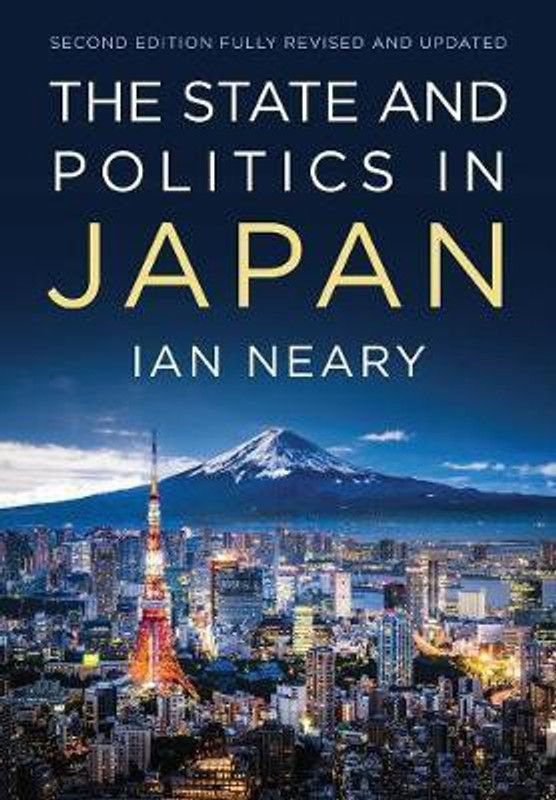The State and Politics In Japan  (English, Paperback, Neary Ian)