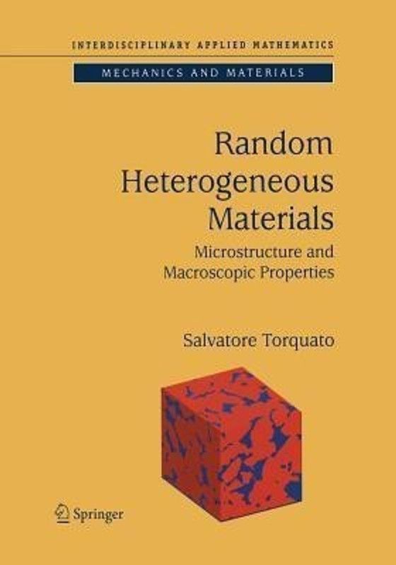 Random Heterogeneous Materials  (English, Paperback, Torquato Salvatore)