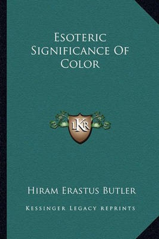 Esoteric Significance of Color  (English, Paperback, Butler Hiram Erastus)