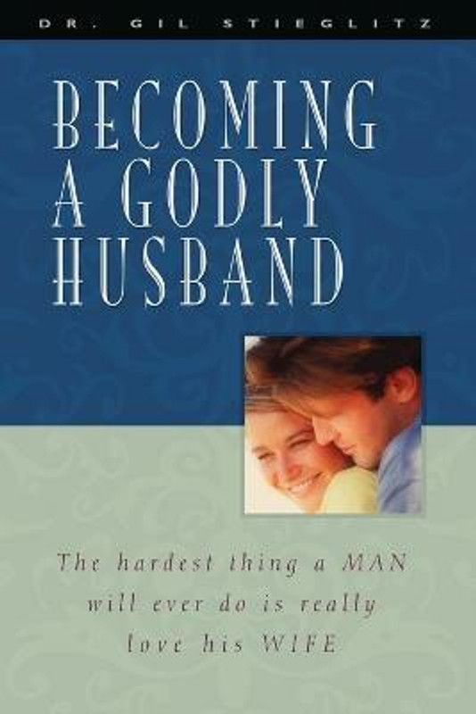 Becoming a Godly Husband  (English, Paperback, Stieglitz Gil Dr)