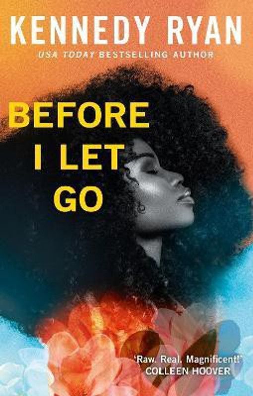 Before I Let Go  (English, Paperback, Ryan Kennedy)
