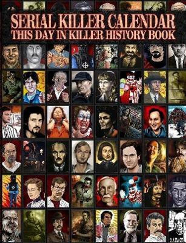Serial Killer Calendar: This Day in Killer History  (English, Paperback, Gilks James)