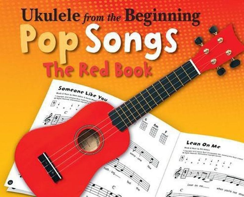 Ukulele From The Beginning Pop Songs (Red Book)  (English, Book, Hal Leonard Publishing Corporation)