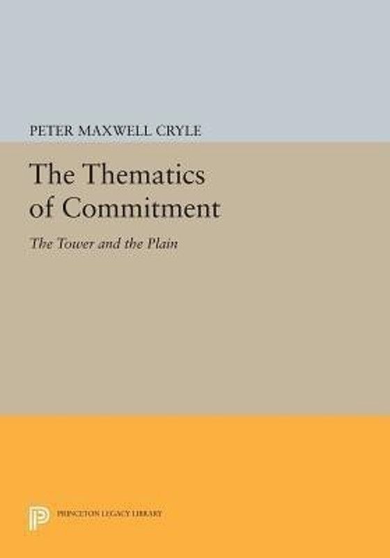 The Thematics of Commitment  (English, Paperback, Cryle Peter Maxwell)