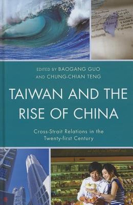 Taiwan and the Rise of China  (English, Hardcover, unknown)