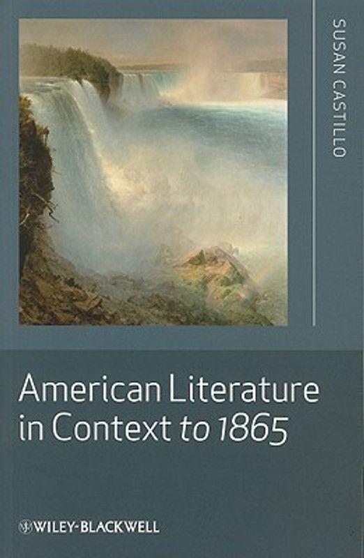 American Literature in Context to 1865  (English, Paperback, Castillo Susan)