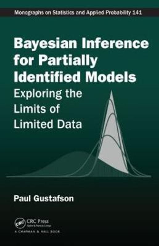 Bayesian Inference for Partially Identified Models  (English, Hardcover, Gustafson Paul)