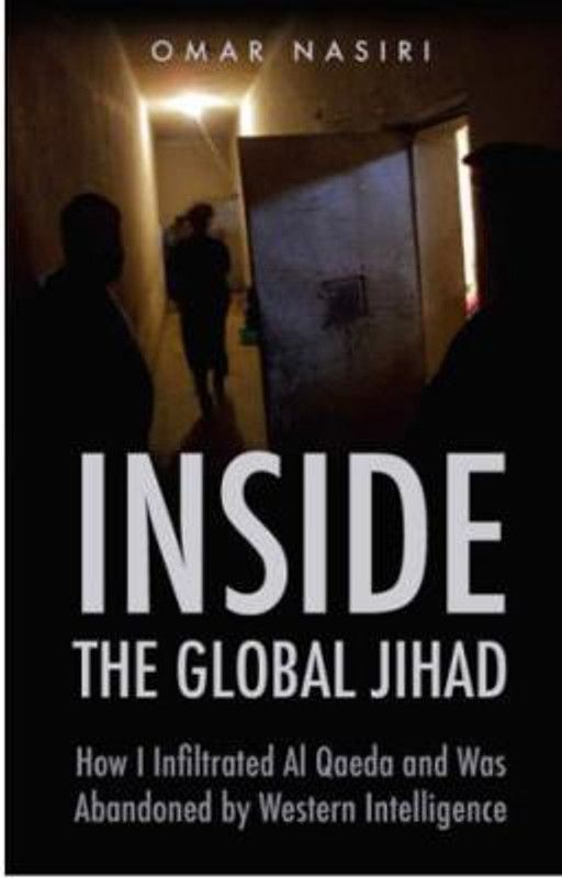 Inside the Global Jihad  (English, Hardcover, Nasiri Omar)
