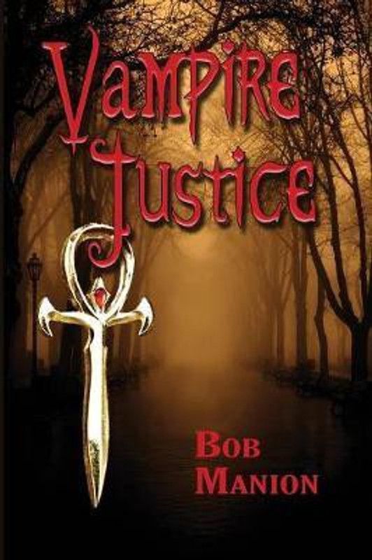 Vampire Justice  (English, Paperback, Manion Bob)