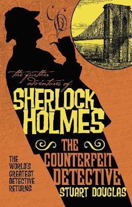 The Further Adventures of Sherlock Holmes - The Counterfeit Detective  (English, Paperback, Douglas Stuart)