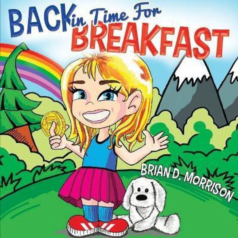 Back in Time for Breakfast  (English, Paperback, Morrison Brian D.)