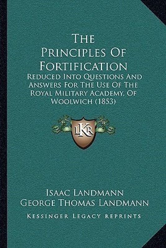 The Principles Of Fortification  (English, Paperback, Landmann Isaac)