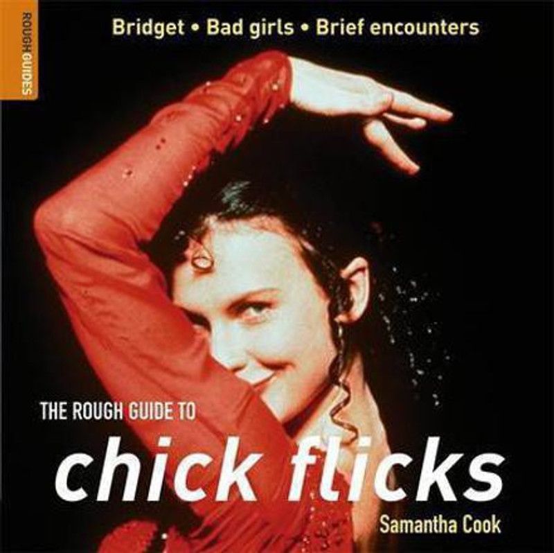 The Rough Guide to Chick Flicks  (English, Paperback, Cook Samantha)