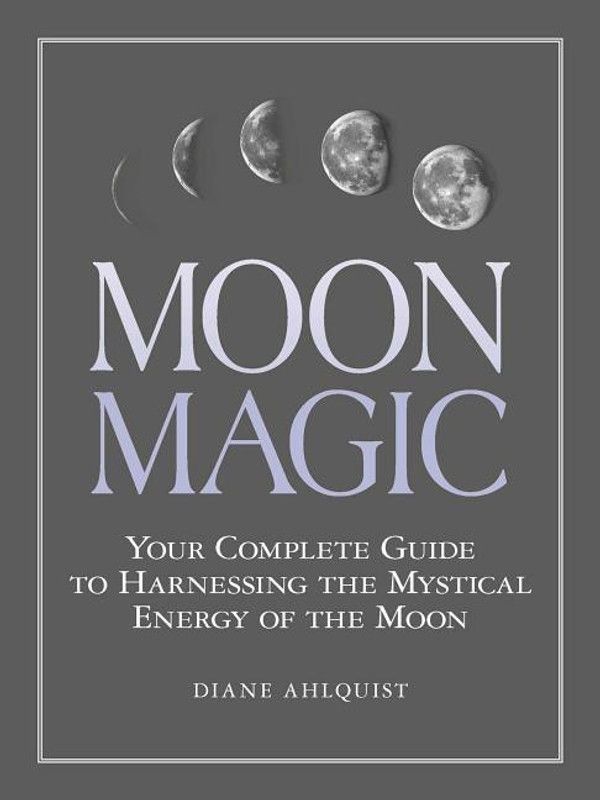Moon Magic  (English, Paperback, Ahlquist Diane)
