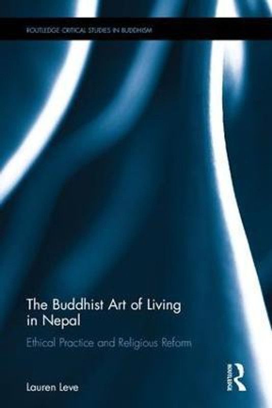 The Buddhist Art of Living in Nepal  (English, Hardcover, Leve Lauren)