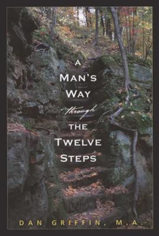 A Man's Way Through The Twelve Steps  (English, Paperback, Griffin Dan)