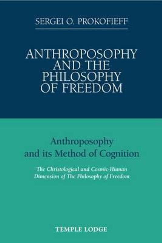 Anthroposophy and the Philosophy of Freedom  (English, Paperback, Prokofieff Sergei O.)
