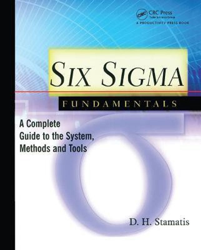 Six Sigma Fundamentals  (English, Paperback, Stamatis D.H.)