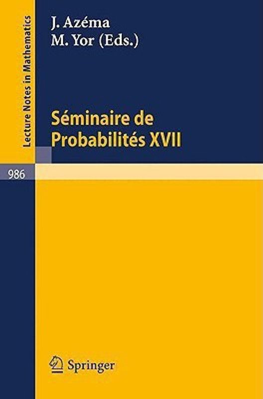 Seminaire de Probabilites XVII 1981/82 - Proceedings  (French, Paperback, unknown)