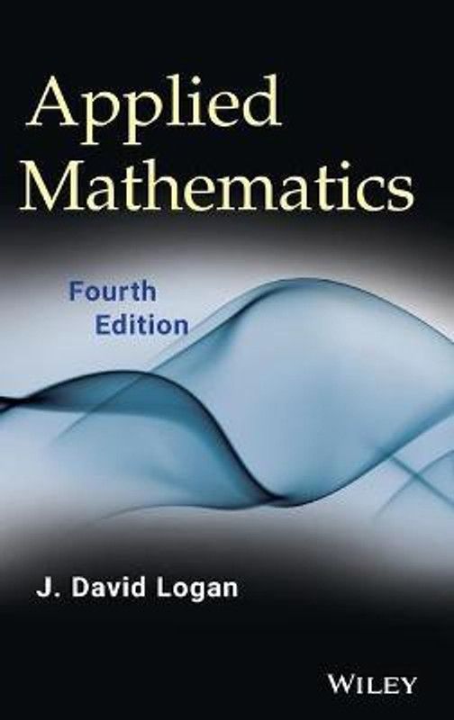 Applied Mathematics  (English, Hardcover, Logan J. David)