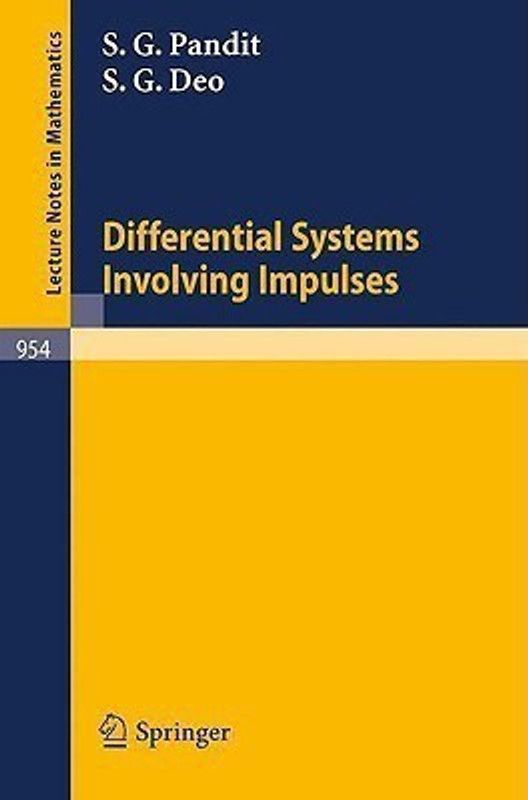 Differential Systems Involving Impulses  (English, Paperback, Pandit S.G.)