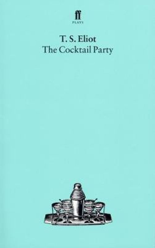 The Cocktail Party  (English, Paperback, Eliot T. S.)