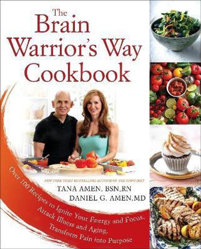 The Brain Warrior's Way, Cookbook  (English, Paperback, Amen Tana G.)