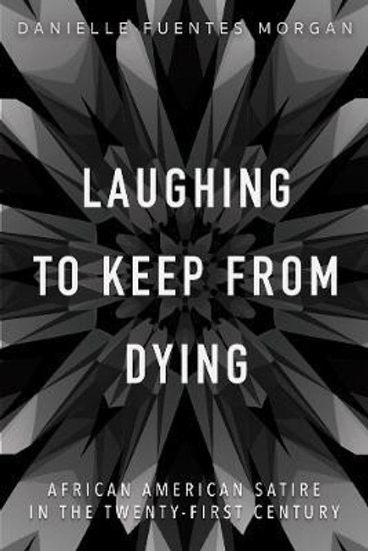 Laughing to Keep from Dying  (English, Paperback, Morgan Danielle Fuentes)