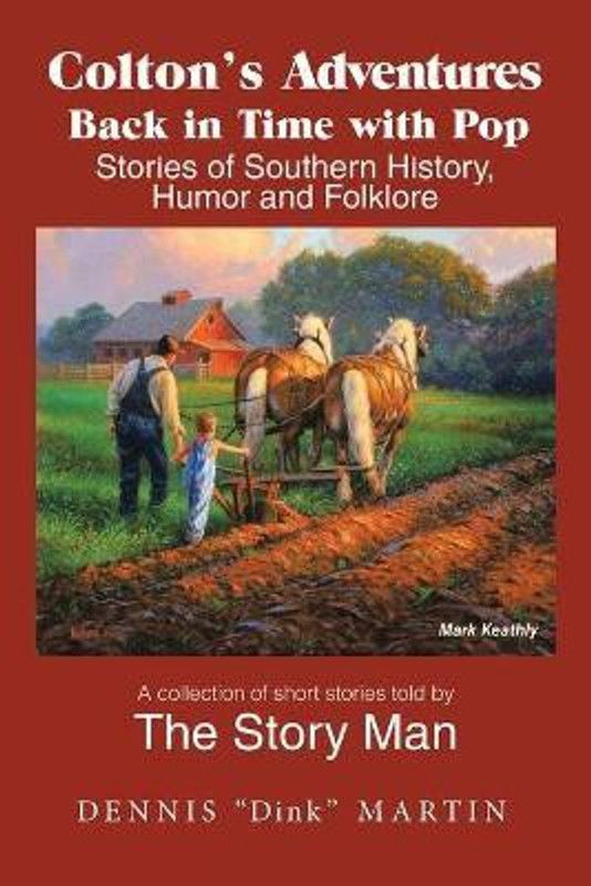 Colton's Adventures Back in Time with Pop  (English, Paperback, Dennis Dink Martin)