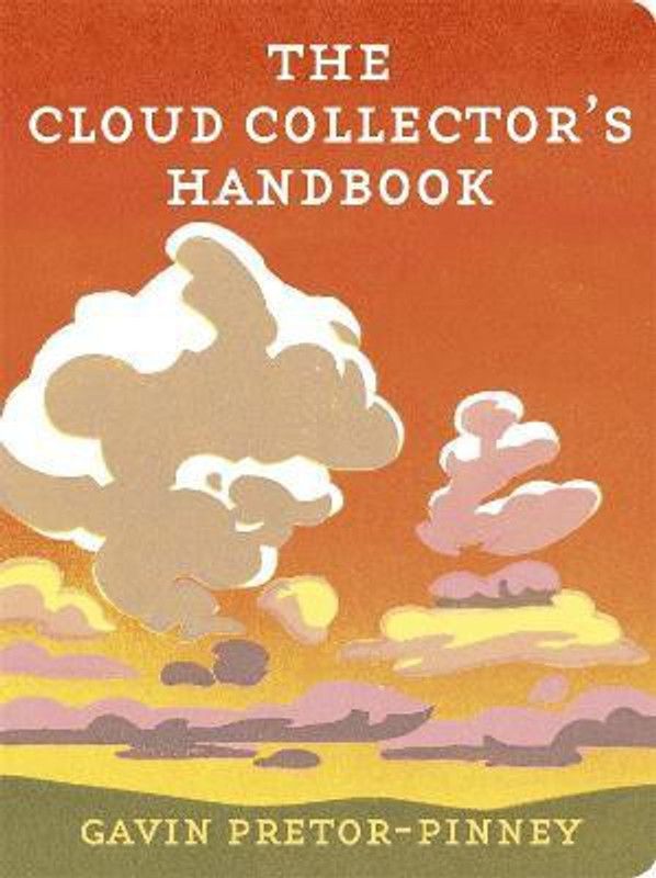 The Cloud Collector's Handbook  (English, Hardcover, Pretor-Pinney Gavin)