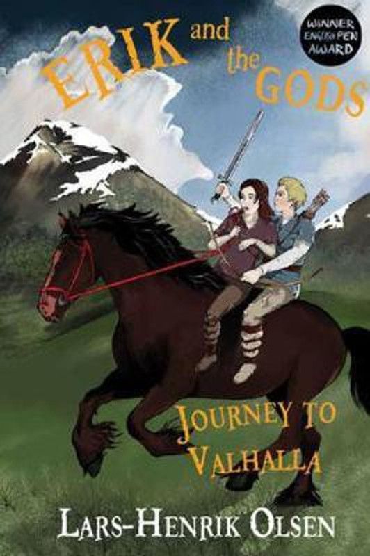 Erik and the Gods: Journey to Valhalla  (English, Paperback, Olsen Lars-Henrik)