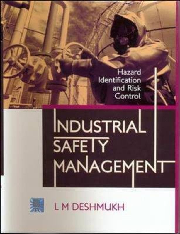 Industrial Safety Management  (English, Hardcover, Deshmukh L M)
