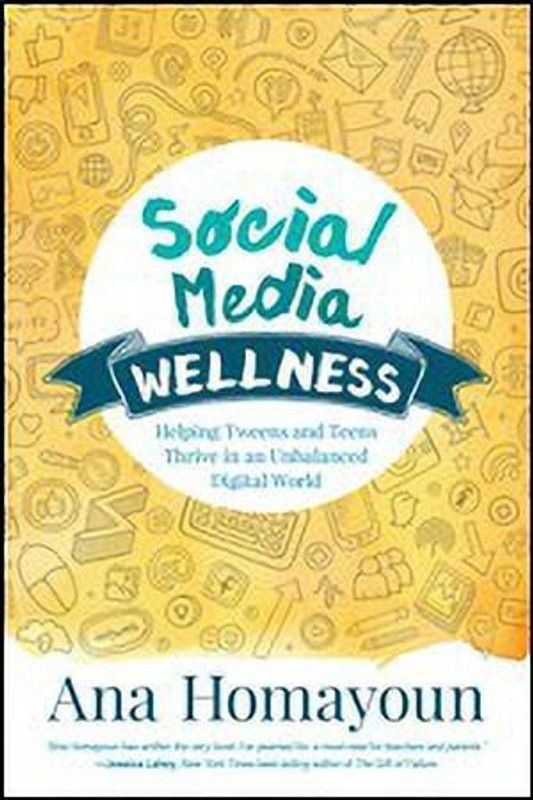 Social Media Wellness  (English, Paperback, Homayoun Ana)