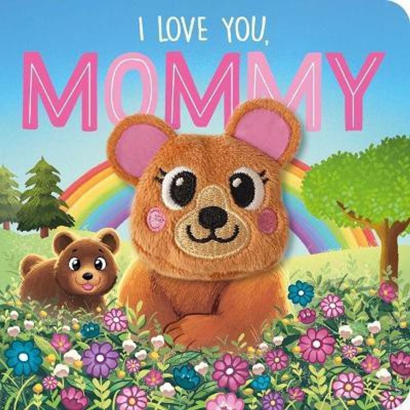 I Love You, Mommy  (English, Board book, Igloobooks)