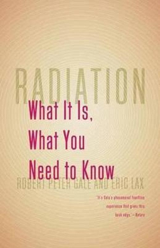 Radiation  (English, Paperback, Gale Robert Peter)