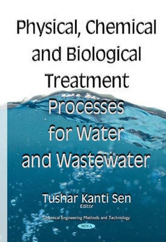 Physical Chemical & Biological Treatment Processes for Water & Wastewater  (English, Hardcover, unknown)