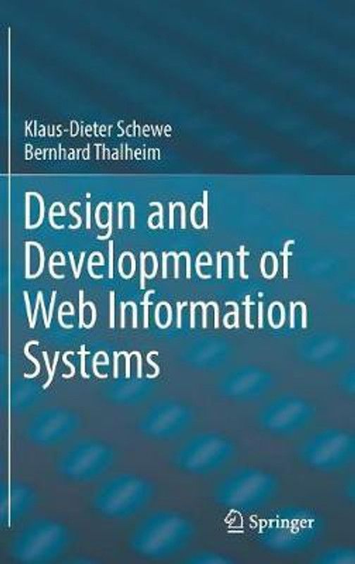 Design and Development of Web Information Systems  (English, Hardcover, Schewe Klaus-Dieter)