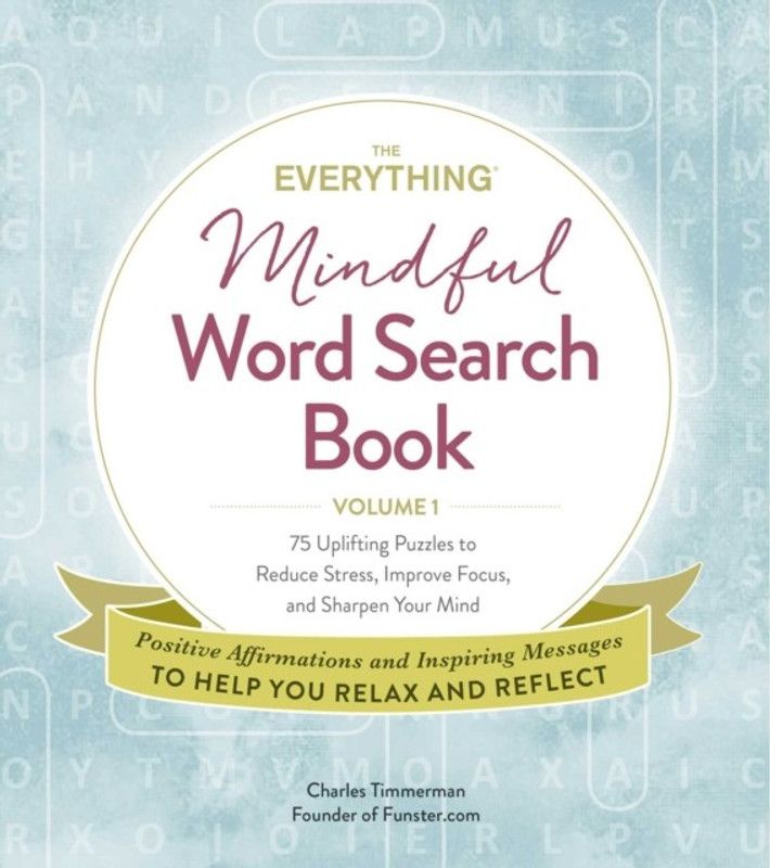 The Everything Mindful Word Search Book, Volume 1  (English, Paperback, Timmerman Charles)