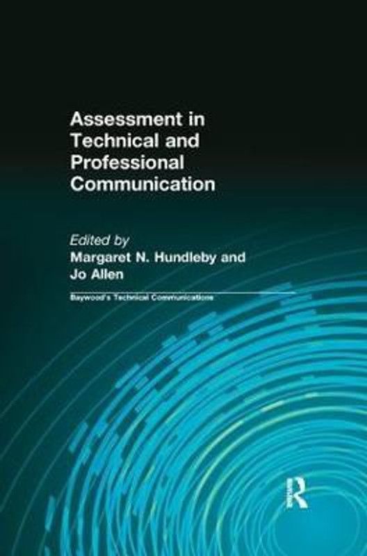 Assessment in Technical and Professional Communication  (English, Paperback, unknown)