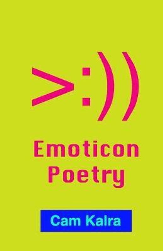 Emoticon Poetry  (English, Paperback, Kalra Cam)