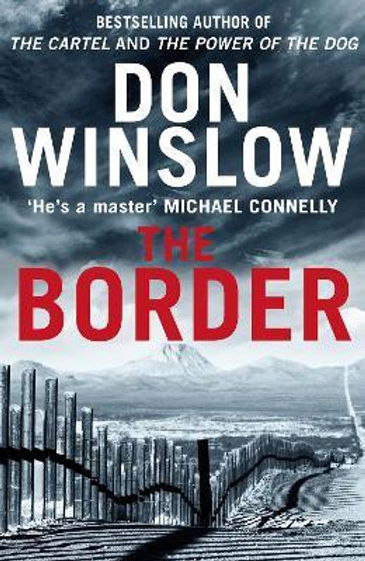 The Border  (English, Paperback, Winslow Don)