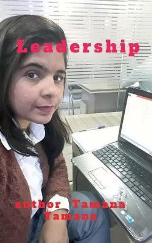 Leadership  (English, Paperback, Tamana Tamana)