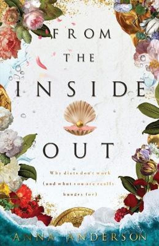 From The Inside Out  (English, Paperback, Anderson Anna)